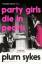 Plum Sykes: Party Girls Die in Pearls