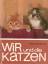 Peter Teichmann: Wir und die Katzen