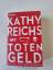 Kathy Reichs: Totengeld