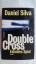 Daniel Silva: DOUBLE CROSS - FALSCHES SP