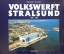 Volkswerft Stralsund. Volkswerft Stralsund. 1948-1998 - Strobel, Dietrich und Ortlieb Werner