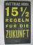 Matthias Horx: 15½ Regeln für die Zukunf