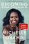 Michelle Obama: Becoming. Meine Geschich