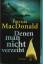 Patricia MacDonald: Denen man nicht verz