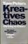 Tom Peters: Kreatives Chaos - Die neue M