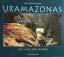 Sepp Friedhuber: Uramazonas. Fluss aus d