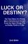 Emil Muller: Luck or Destiny?: The True 