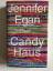 Jennifer Egan: Candy Haus - Roman | »das