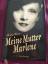 Maria Riva: Meine Mutter Marlene