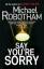 Michael Robotham: Say you´re sorry