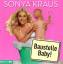 Sonya Kraus - Baustelle Baby !