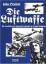 John Pimlott: Die Luftwaffe