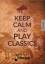 Benedikt Lorse: Keep Calm and Play Class