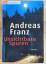 Unsichtbare Spuren - Franz, Andreas