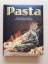 Ralph Henry Fischer (Red.): Pasta    -  