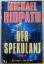 Michael Ridpath: Der Spekulant