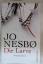 Jo Nesbø: Die Larve - Harry Holes neunte