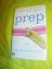 Curtis Sittenfeld: Prep: A Novel