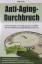 gebrauchtes Buch – Bill Sardi – Anti-Aging-Durchbruch // Wird ein Lebensalter von 125 Jahren in guter Gesundheit dank einer natürlichen Anti-Aging-Pille bald normal sein? – Bild 2