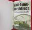 gebrauchtes Buch – Bill Sardi – Anti-Aging-Durchbruch // Wird ein Lebensalter von 125 Jahren in guter Gesundheit dank einer natürlichen Anti-Aging-Pille bald normal sein? – Bild 5