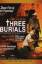 Tommy Lee Jones: Three Burials - Die dre