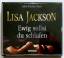 Ewig sollst du schlafen - Lisa Jackson