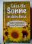 Ingrid Dlugos: Lass die Sonne in dein He