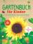 Flora Becker: Gartenbuch für Kinder - 25