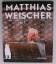 Matthias Weischer - Matthias Weischer