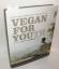 Attila Hildmann: Vegan for Youth. Die At