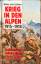 Heinz Lichem: Krieg in den Alpen 1915-19