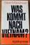 REISCHAUER: WAS KOMMT NACH VIETNAM