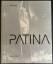 Andreas Weidner: Patina. Andreas Weidner: Patina.