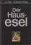 Flade, Johannes Erich: Der Hausesel