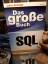 Peter Morcinek: Das große Buch SQL