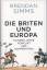 Brendan Simms: Die Briten und Europa - T