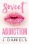 J.Daniels: Sweet Addiction