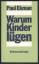 Paul Ekman: Warum Kinder lügen. Mit Beit