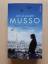 Guillaume Musso: Nachricht von dir Guillaume Musso: Nachricht von dir