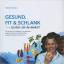 Heizmann Patric: Gesund, Fit & Schlank -