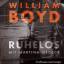 William Boyd: Ruhelos