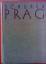 Oskar Schürer: Prag. Kultur / Kunst / Ge