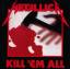 gebrauchter Tonträger – Metallica – Kill 'Em All – Bild 1