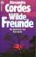 Alexandra Cordes: Wilde Freunde • Die Ab