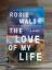 Rosie Walsh: The Love Of My Life