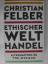 Christian Felber: Ethischer Welthandel -