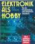 W. Priesterath: Elektronik als Hobby