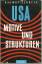 Helmut Schoeck: USA : Motive u. Struktur