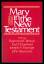 Mary in the New Testament. - Brown, Raymond E. / Karl P. Donfried / Joseph A. Fitzmyer / John Reumann (Hrsg.)