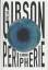 William Gibson: Peripherie - Das Buch zu